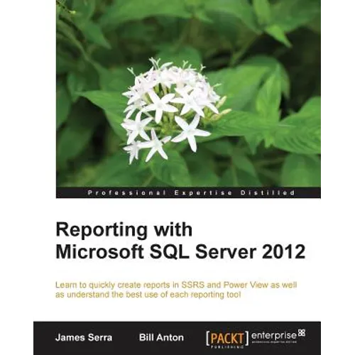 Reporting with Microsoft SQL Server 2012 - Paperback