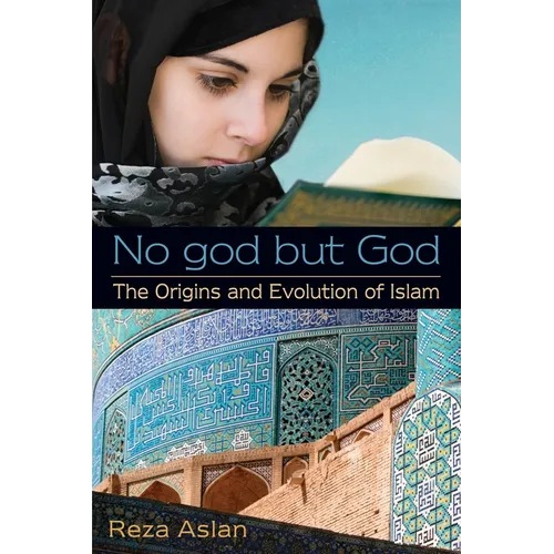 No god but God: The Origins and Evolution of Islam - Paperback