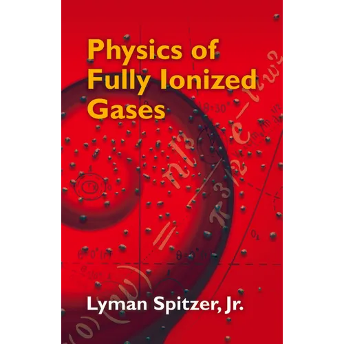 Physics of Fully Ionized Gases - Paperback