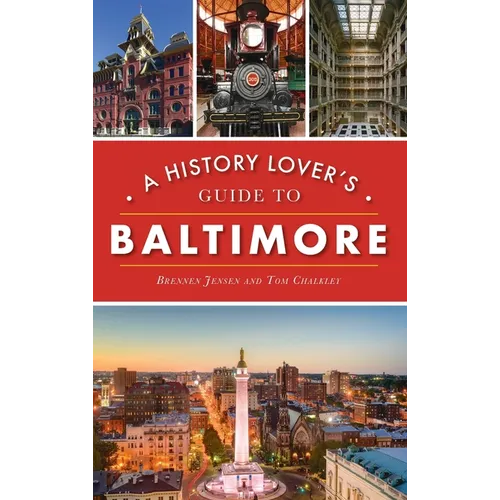 History Lover's Guide to Baltimore - Hardcover