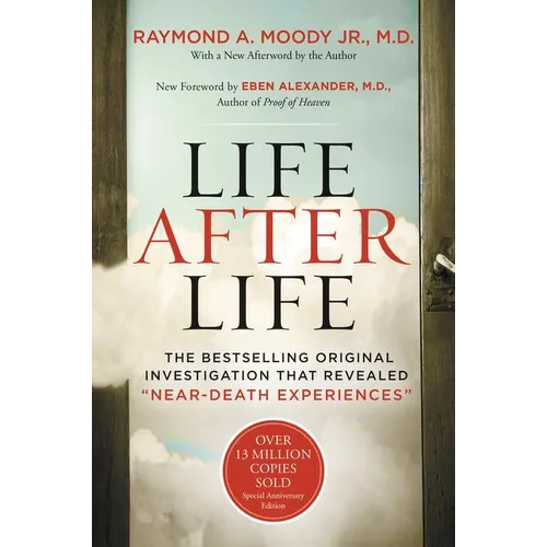 Life After Life: The Bestselling Original Investigation That Revealed Near-Death Experiences - Paperback
