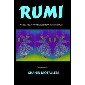 Rumi with a View to Other Persian Mystic Poets - Paperback