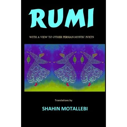 Rumi with a View to Other Persian Mystic Poets - Paperback
