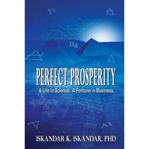Perfect Prosperity: A Life in Science. A Fortune in Business. - Paperback