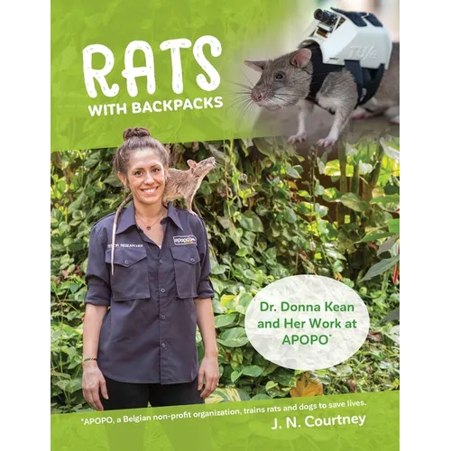 RATS With Backpacks: Dr. Donna Kean and Her Work at APOPO - Paperback
