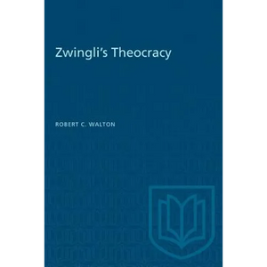 Zwingli's Theocracy - Paperback