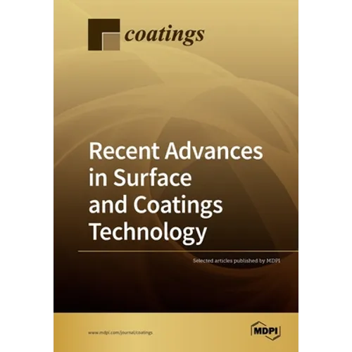 Recent Advances in Surface and Coatings Technology - Paperback