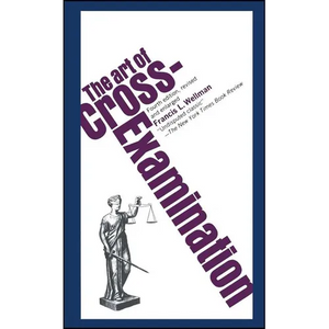 The Art of Cross Examination - Paperback