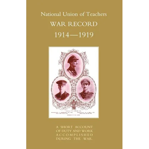 National Union of Teachers War Record 1914-1919 - Paperback