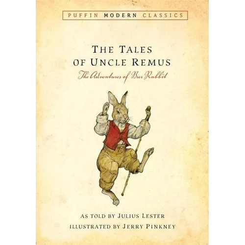 Tales of Uncle Remus (Puffin Modern Classics): The Adventures of Brer Rabbit - Paperback