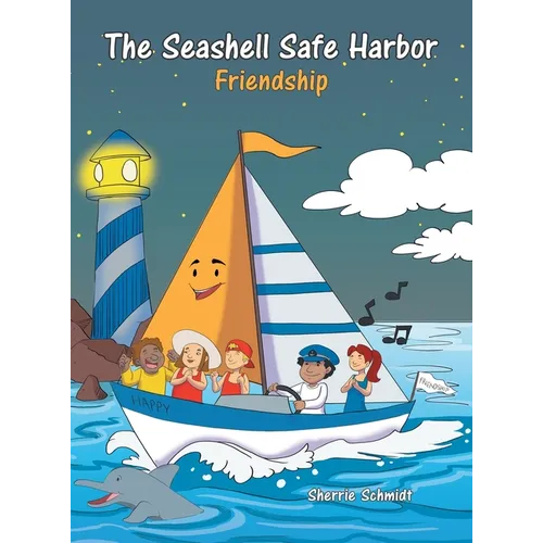 The Seashell Safe Harbor: Friendship - Hardcover