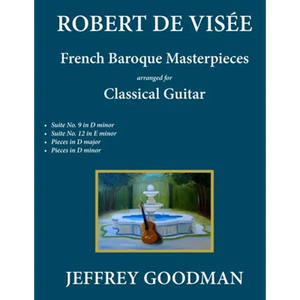 Robert de Visée: French Baroque Masterpieces for the Classical Guitar - Paperback