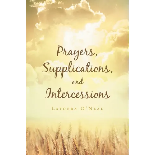 Prayers Supplications and Intercessions - Paperback