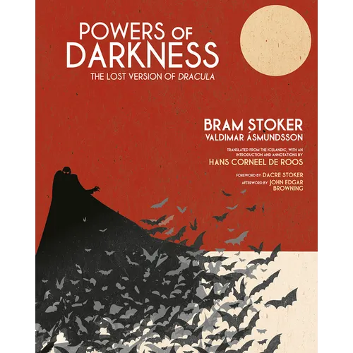 Powers of Darkness: The Lost Version of Dracula - Hardcover