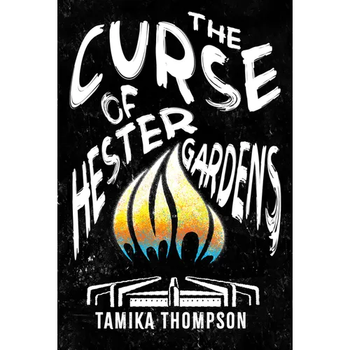 The Curse of Hester Gardens - Hardcover