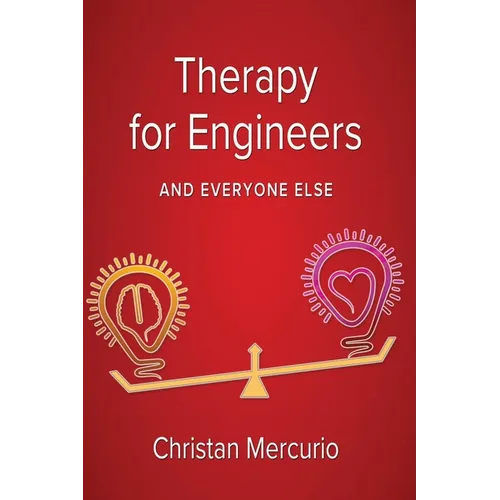 Therapy for Engineers and Everyone Else - Paperback