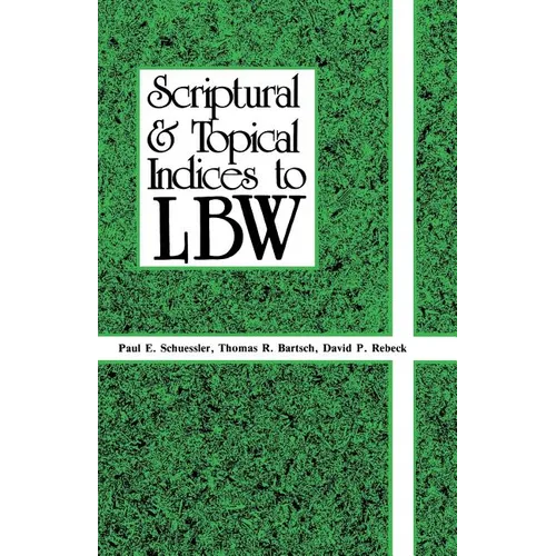 Scriptural And Topical Indices To LBW - Paperback