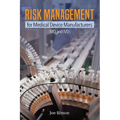 Risk Management for Medical Device Manufacturers: [MD and IVD] - Paperback