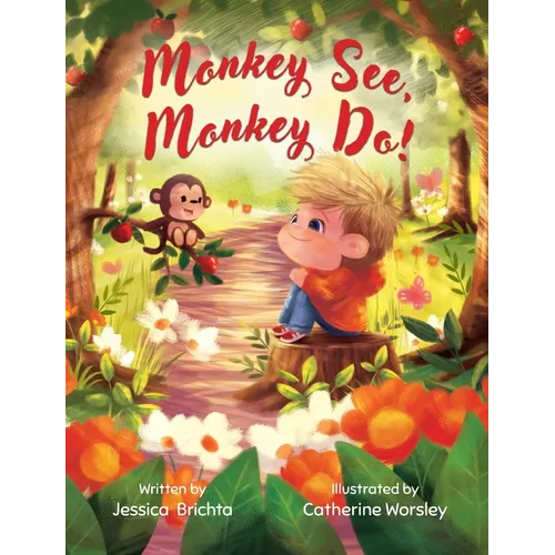 Monkey See, Monkey Do! - Hardcover