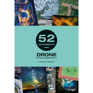 52 Assignments: Drone Photography - Hardcover