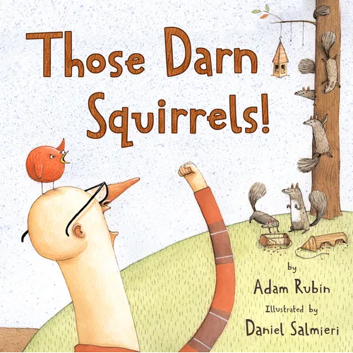 Those Darn Squirrels! - Hardcover