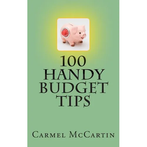 100 Handy Budget Tips - Paperback