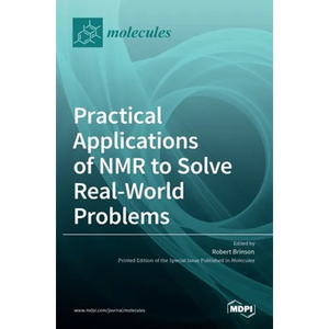 Practical Applications of NMR to Solve Real-World Problems - Hardcover
