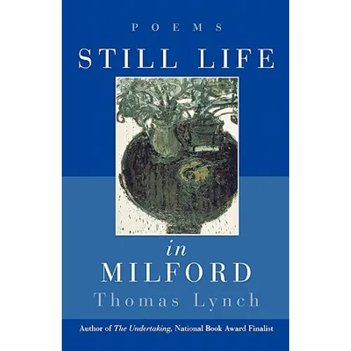 Still Life in Milford: Poems - Paperback