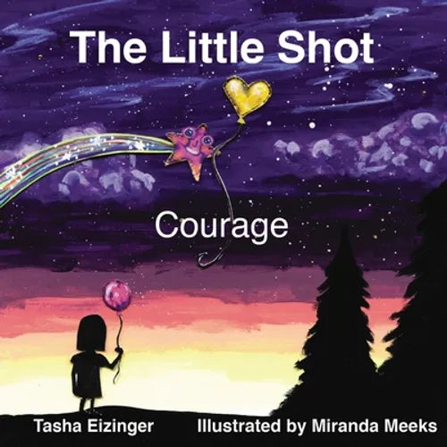 The Little Shot: Courage - Paperback
