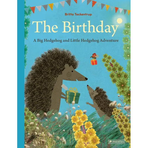 The Birthday: A Big Hedgehog and Little Hedgehog Adventure - Hardcover
