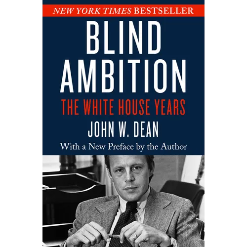 Blind Ambition: The White House Years - Paperback