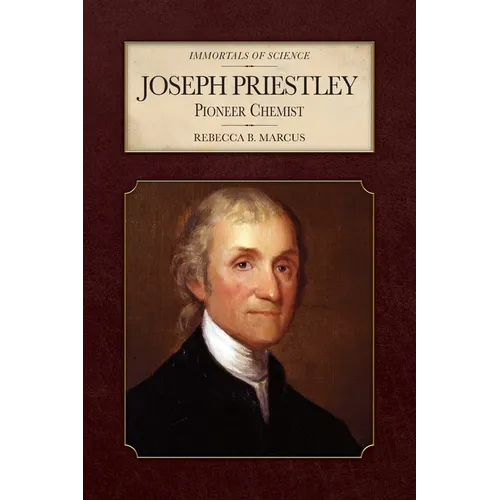 Joseph Priestley: Pioneer Chemist - Hardcover