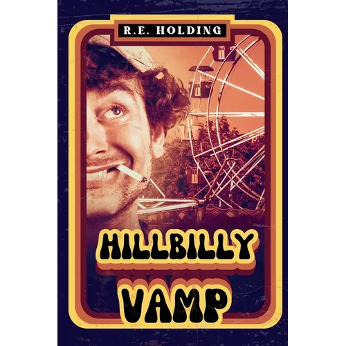 Hillbilly Vamp: A Horror Comedy - Paperback