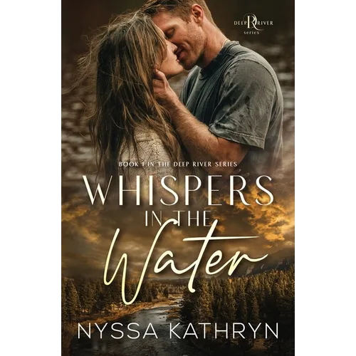 Whispers in the Water: A Small Town, Second Chance, Romantic Suspense - Paperback