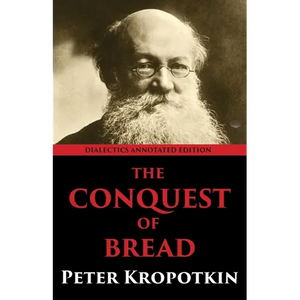The Conquest of Bread - Paperback