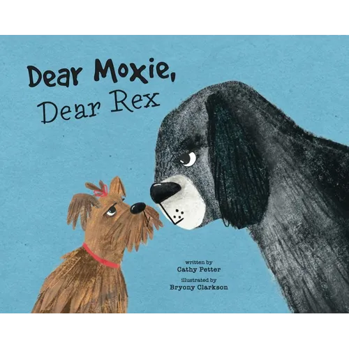 Dear Moxie, Dear Rex - Hardcover