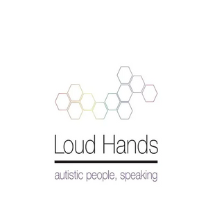 Loud Hands: Autistic People, Speaking - Paperback