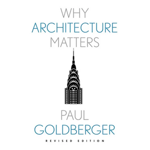 Why Architecture Matters - Paperback