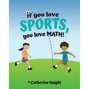 If you love SPORTS, you love MATH! - Paperback