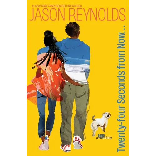 Twenty-Four Seconds from Now . . .: A Love Story - Hardcover