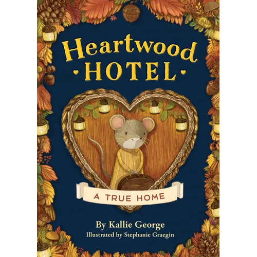 Heartwood Hotel: A True Home - Paperback