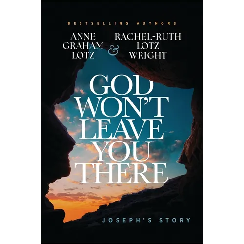 God Won't Leave You There: Joseph's Story - Hardcover