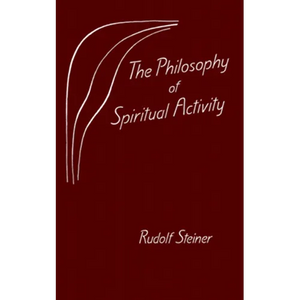 The Philosophy of Spiritual Activity: (Cw 4) - Paperback