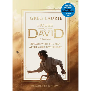 House of David (a Devotional): 30 Days with the Man After God's Own Heart - Hardcover