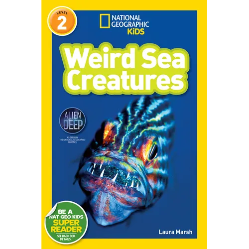 Weird Sea Creatures (National Geographic Kids Readers, Level 2) - Paperback