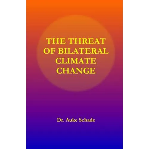 The Threat of Bilateral Climate Change - Paperback