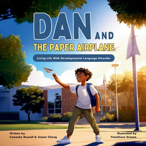 Dan & The Paper Airplane: Living Life With Developmental Language Disorder - Paperback