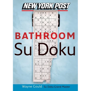 New York Post Bathroom Sudoku: The Official Utterly Addictive Number-Placing Puzzle - Paperback