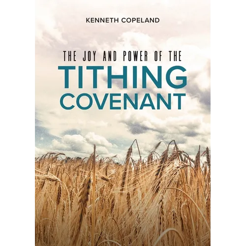 The Joy and Power of the Tithing Covenant - Paperback