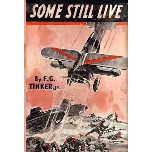 Some Still Live - Hardcover